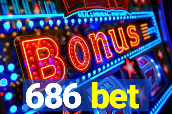 686 bet